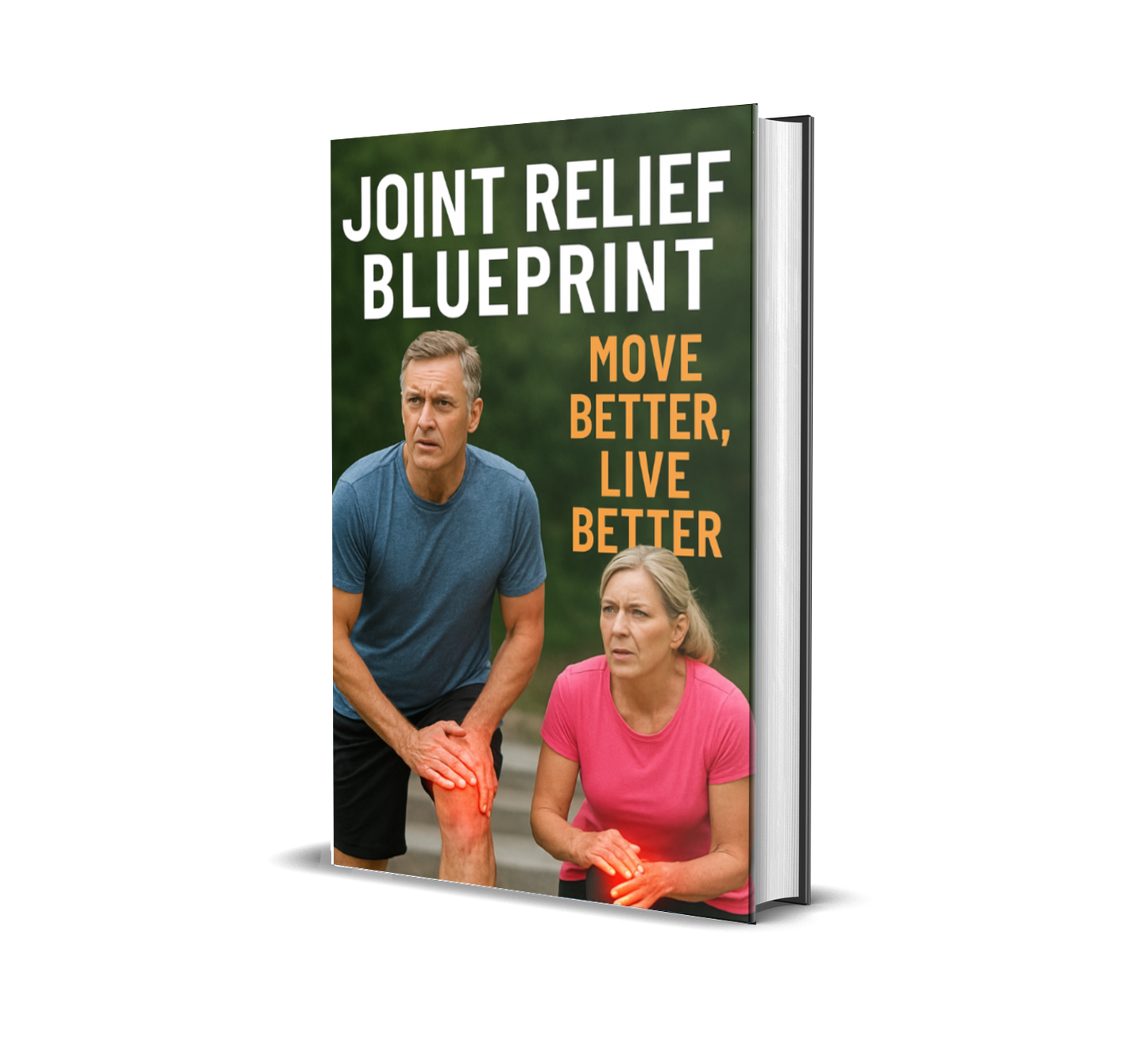 Joint Relief Blueprint: Move Better, Live Better