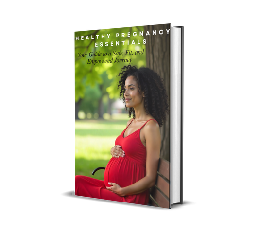 Healthy Pregnancy Essentials: Your Guide to a Safe, Fit, and Empowered Journey
