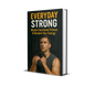 Everyday Strong: Master Functional Fitness & Reclaim Your Energy